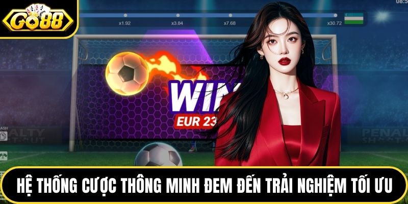 Hệ thống cược thông minh đem đến trải nghiệm tối ưu